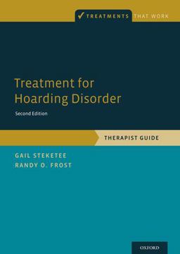 Treatment for Hoarding Disorder Therapist Guide 2nd 9780199334964 Front Cover