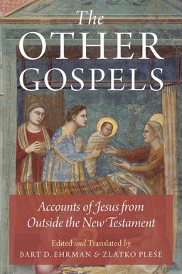 Other Gospels Accounts of Jesus from Outside the New Testament  9780199335220 Front Cover