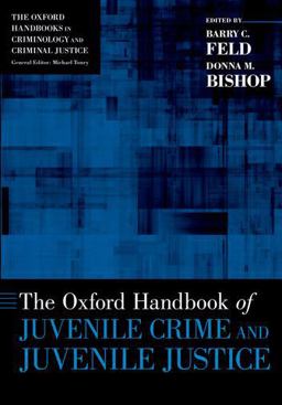 Oxford Handbook of Juvenile Crime and Juvenile Justice  9780199338276 Front Cover