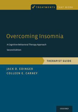 Overcoming Insomnia A Cognitive-Behavioral Therapy Approach, Therapist Guide 2nd 9780199339389 Front Cover