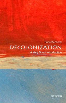 Decolonization A Very Short Introduction  9780199340491 Front Cover