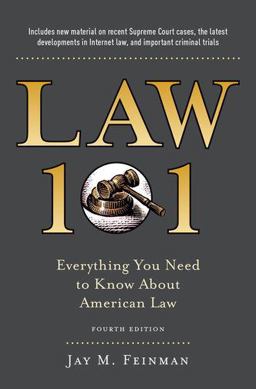 Law 101 Everything You Need to Know about American Law, Fourth Edition 4th 9780199341696 Front Cover