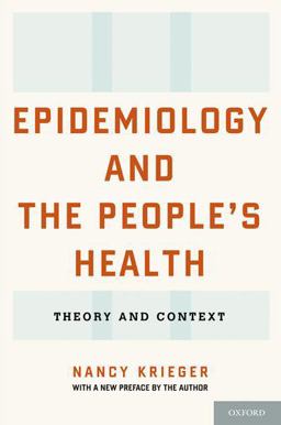 Epidemiology and the People's Health Theory and Context  9780199348428 Front Cover