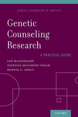 Genetic Counseling Research: a Practical Guide  9780199359097 Front Cover
