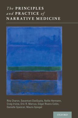 Principles and Practice of Narrative Medicine  9780199360192 Front Cover