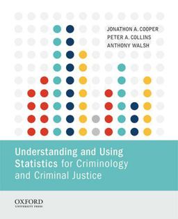 Understanding and Using Statistics for Criminology and Criminal Justice  9780199364466 Front Cover