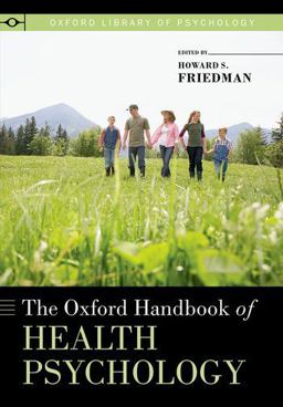 Oxford Handbook of Health Psychology  9780199365074 Front Cover
