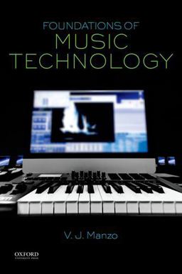 Foundations of Music Technology  9780199368297 Front Cover