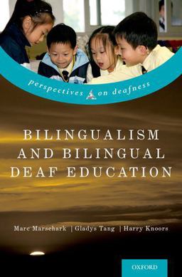 Bilingualism and Bilingual Deaf Education  9780199371815 Front Cover