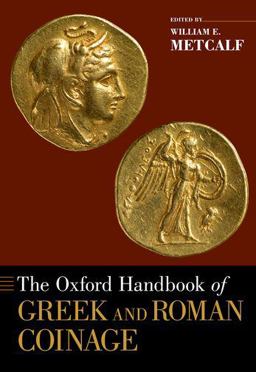 Oxford Handbook of Greek and Roman Coinage  9780199372188 Front Cover