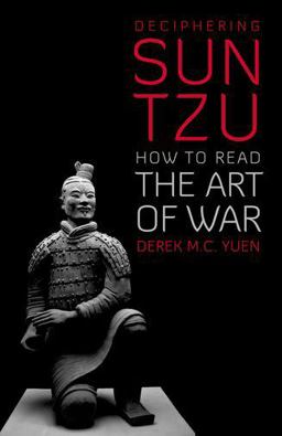 Deciphering Sun Tzu How to Read the Art of War  9780199373512 Front Cover