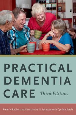 Practical Dementia Care 3rd 9780199376834 Front Cover