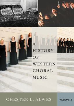History of Western Choral Music, Volume 2  9780199377008 Front Cover
