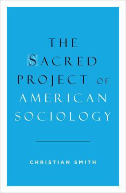 The Sacred Project of American Sociology