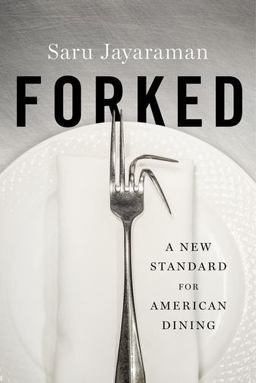 Forked A New Standard for American Dining  9780199380473 Front Cover