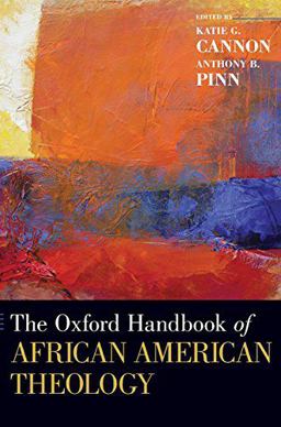 The ^AOxford Handbook of African American Theology The ^AOxford Handbook of African American Theology