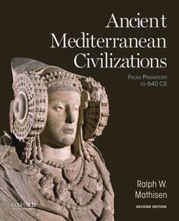 Ancient Mediterranean Civilizations From Prehistory to 640 CE 2nd 9780199384457 Front Cover