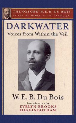 Darkwater (the Oxford W. E. B. du Bois)