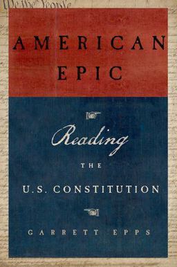 American Epic Reading the U. S. Constitution  9780199389711 Front Cover