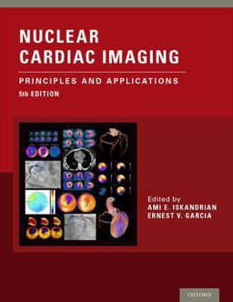 Nuclear Cardiac Imaging: Principles and Applications  9780199392094 Front Cover