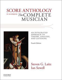 Complete Musician An Integrated Approach to Theory, Analysis, and Listening 4th 9780199395514 Front Cover
