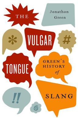 The Vulgar Tongue The Vulgar Tongue