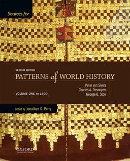 Sources for Patterns of World History: Volume One To 1600 2nd 9780199399727 Front Cover