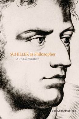 Schiller As Philosopher A Re-Examination  9780199532315 Front Cover