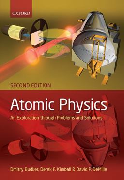 Atomic Physics An Exploration Through Problems and Solutions 2nd 9780199532414 Front Cover