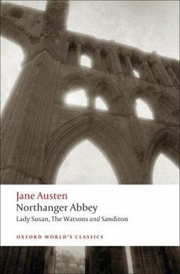 Northanger Abbey, Lady Susan, the Watsons, Sanditon 2nd 9780199535545 Front Cover