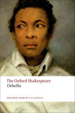 Othello: the Moor of Venice The Oxford ShakespeareOthello: the Moor of Venice  9780199535873 Front Cover