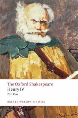 Henry IV, Part I The Oxford ShakespeareHenry IV, Part I  9780199536139 Front Cover
