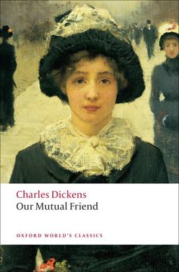 Our Mutual Friend  9780199536252 Front Cover