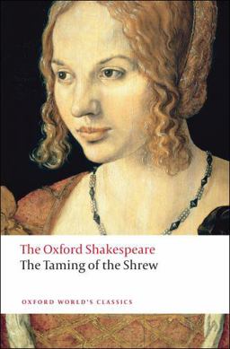 Taming of the Shrew The Oxford Shakespeare  9780199536528 Front Cover