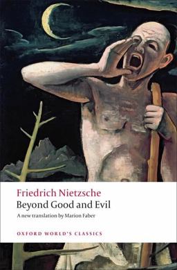 Beyond Good and Evil Prelude to a Philosophy of the Future  9780199537075 Front Cover