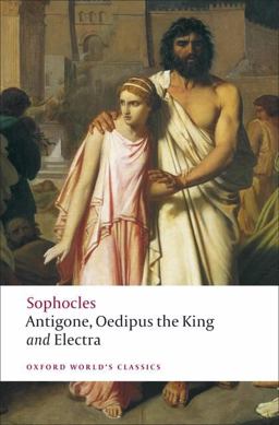 Antigone, Oedipus the King, Electra  9780199537174 Front Cover