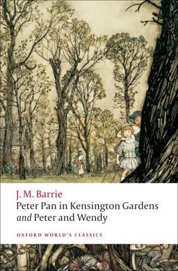 Peter Pan in Kensington Gardens and Peter and Wendy  9780199537846 Front Cover