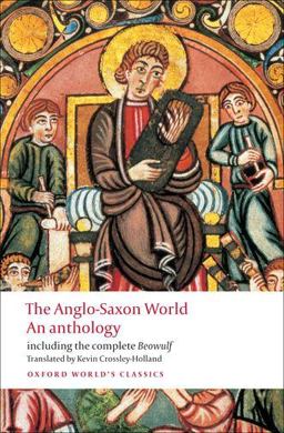 Anglo-Saxon World An Anthology  9780199538713 Front Cover