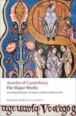 Anselm of Canterbury: the Major Works  9780199540082 Front Cover