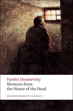 Memoirs from the House of the Dead  9780199540518 Front Cover