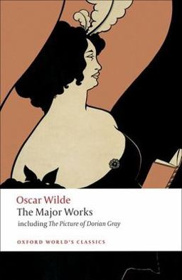 Oscar Wilde - the Major Works