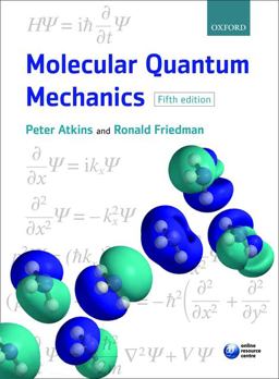 Molecular Quantum Mechanics 5th 9780199541423 Front Cover