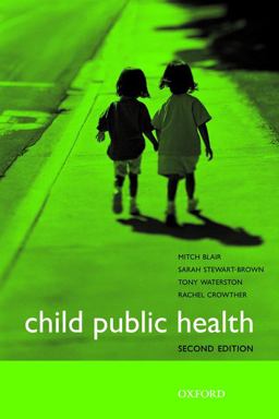 Child Public Health 2nd 9780199547500 Front Cover