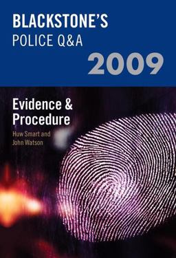 Blackstone's Police Q&a: Evidence and Procedure 2009