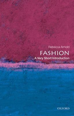Fashion: a Very Short Introduction