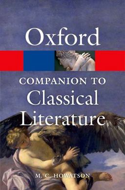 Oxford Companion to Classical Literature 3rd 9780199548552 Front Cover