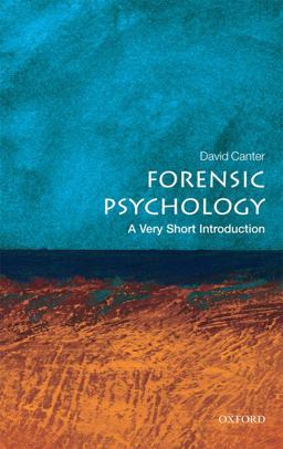 Forensic Psychology: a Very Short Introduction