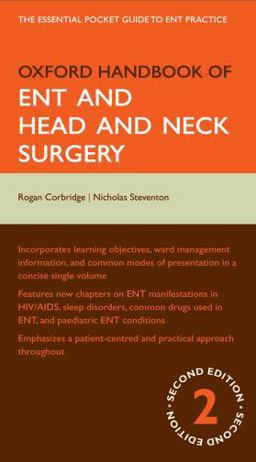 Oxford Handbook of ENT and Head and Neck Surgery 2nd 9780199550791 Front Cover