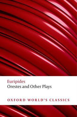 Orestes and Other Plays  9780199552436 Front Cover