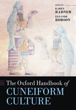 Oxford Handbook of Cuneiform Culture  9780199557301 Front Cover